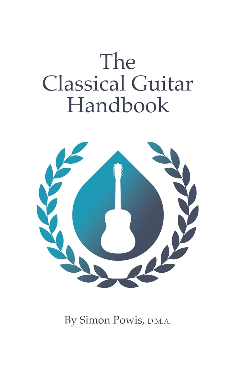 The Classical Guitar Handbook      Paperback – December 12, 2024