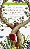 L'alfabeto della saggezza. 21 racconti da tutto il mondo 8879268651 Book Cover