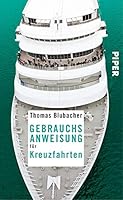 Gebrauchsanweisung für Kreuzfahrten 3492276814 Book Cover