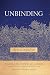 Unbinding: The Grace Beyond Self