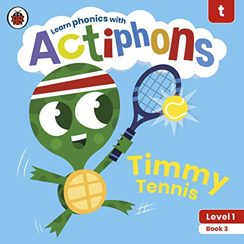 Actiphons Level 1 Book 3 Timmy Tennis: Learn Phonics and Get Active with Actiphons!