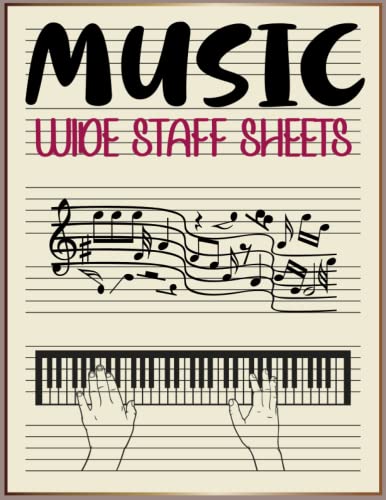 Stave Notebook: Manuscript Paper Wide Staff for Music Notes Writing And Practicing, 6 Wide Staves Pe