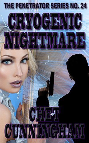 Cryogenic Nightmare: The Penetrator #24