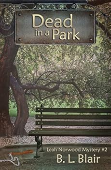 Paperback Dead in a Park: Leah Norwood Mystery #2 Book