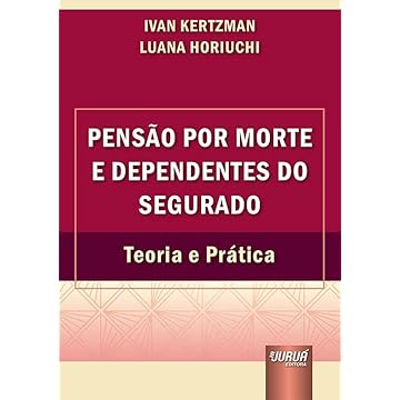 Capa do livro Pensão por Morte e Dependentes do Segurado - Teoria e Prática