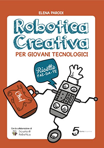 Robotica Creativa per giovani tecnologici