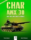 amx 13  Char AMX-30 (1960-2019) AMX 30B, AMX 30B2 et dérivés