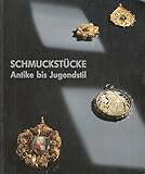  Schmuckstücke. Antike bis Jugendstil.