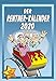 Produktbild Der Rentner-Kalender - Kalender 2020 - Alpha Edition-Verlag - Wandkalender mit Humor, Sprüchen, 100-jährigem Kalender und Platz zum Eintragen - 23,7 cm x 34 cm