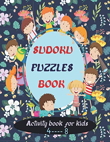Sudoku puzzles book activity book for kids 4-8: Sudoku Book For Smart Kids Paperback jan 13--2021 image 3