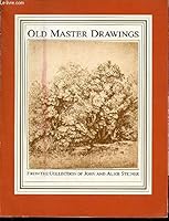Old Master Drawings from the Collection of John and Alice Steiner 0899510604 Book Cover