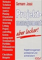 Projektmanagement - aber locker! 3923930259 Book Cover