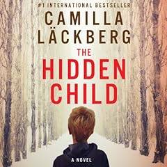The Hidden Child Audiolibro Por Camilla L&auml;ckberg arte de portada