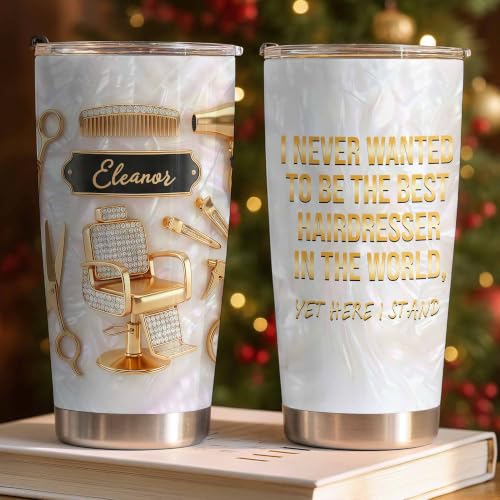 ALMAGEMSUS Personalized I Never Wanted To Be The Best Hairdresser 20oz Tumbler, Hair Stylist Drinhking Cup for Women Men, Funny Hairdresser Birthday Christmas Gift, Salon Decor Gift