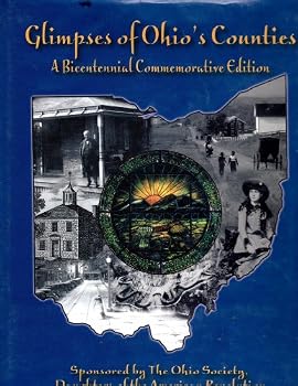 Hardcover Glimpses of Ohio's Counties: A Bicentennial Commemorative Edition, 1803-2003 Book