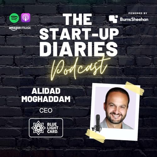 Leading Through Hyper-Growth: Building and Maintaining Strong Company Culture while Scaling from Start-Up to Global Corporation | CEO @ Blue Light Card and Angel Investor | Alidad Moghaddam