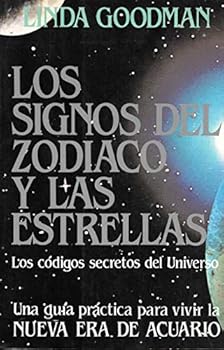 Los signos del zodíaco y las estrellas: los códigos secretos del universo