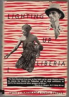 Lighting up Liberia B0006APWYI Book Cover