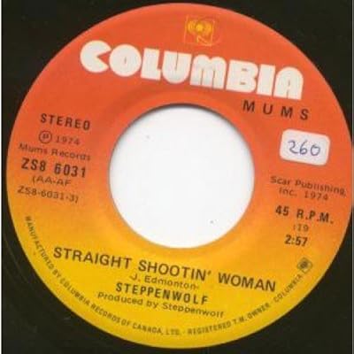STRAIGHT SHOOTIN WOMAN 7 INCH (7" VINYL 45) CANADIAN COLUMBIA 1974
