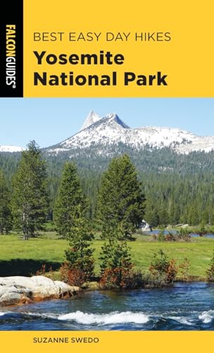 Best Easy Day Hikes Yosemite National Park (Best Easy Day Hikes Series)