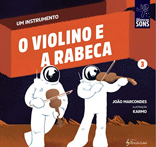 O Violino e a Rabeca (Um instrumento Livro 3)