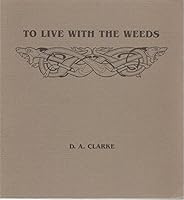 To Live With the Weeds B0028GJ7SU Book Cover