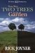 There Were Two Trees in the Garden (The Divine Destiny Series)
