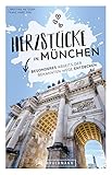 abseits der wege buch  Herzstücke in München: Besonderes abseits der bekannten Wege entdecken