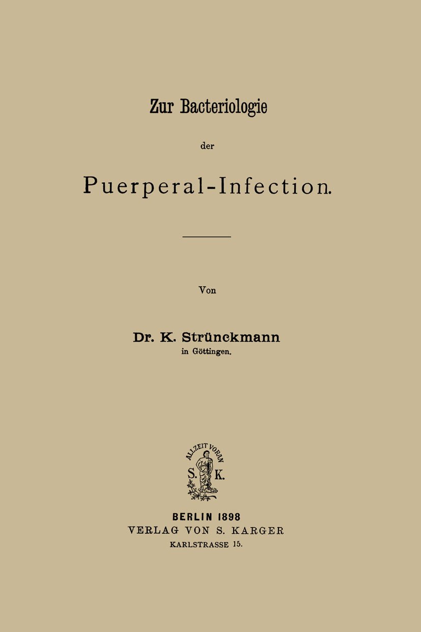 Zur Bakteriologie der Puerpalinfektion (German Edition)      1st Edition, Kindle Edition