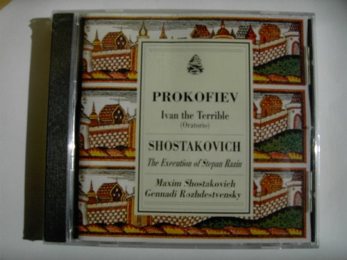 Prokofiev: Ivan the Terrible / Shostakovich: The Execution of Stepan ...