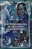 L'autobiografia di Giuliano di Sansevero