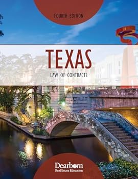 Texas Law of Contracts, 4th Edition: Covers TREC requirements for licensing in TX. Includes Key Concepts, Unit Reviews, & detailed answer rationales