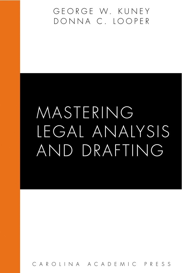 Mastering Legal Analysis and Drafting (Carolina Academic Press Mastering)