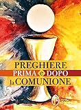 prima dopo dimagrimento  Preghiere prima e dopo la Comunione