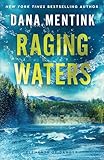 Raging Waters: A Christian Romantic Suspense Thriller with High-Stakes Adventure Set in Small-Town Washington (Elements of Danger)