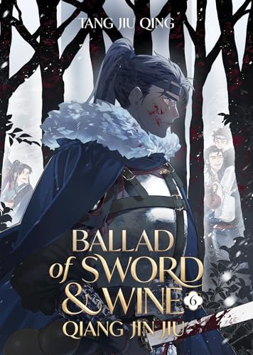 Compare Textbook Prices for Ballad of Sword and Wine: Qiang Jin Jiu Novel Vol. 6 ISBN 9798891605848 by Tang Jiu Qing,St