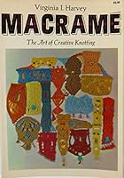 Macrame - The Art of Creative Knotting
