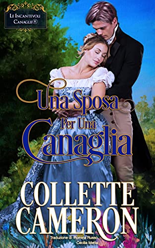 Collette Cameron - (The Honorable Rogues 02) Una Sposa Per Una Canaglia (2021)