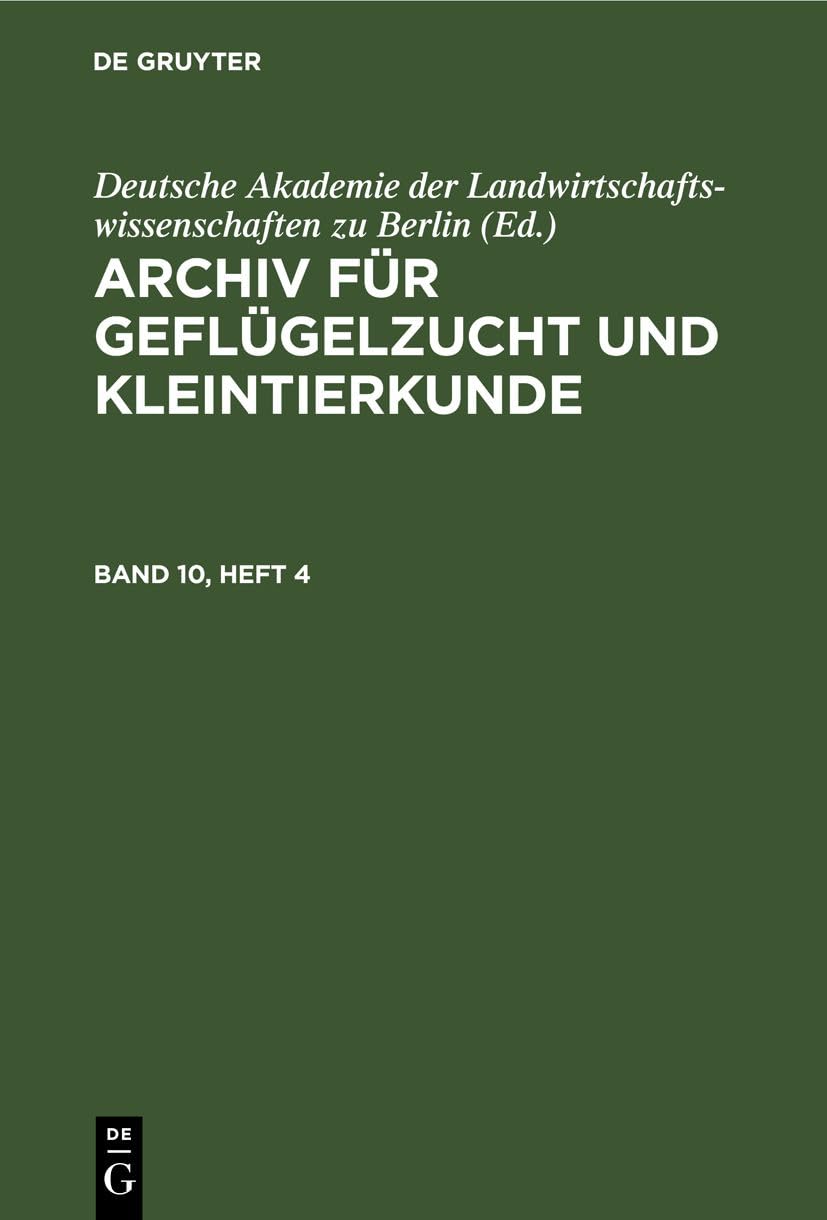 Archiv für Geflügelzucht und Kleintierkunde. Band 10, Heft 4