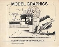 Model Graphics: Building and Using Study Models 0442247575 Book Cover