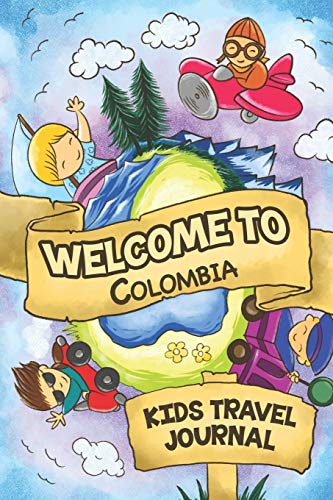 Welcome To Colombia Kids Travel Journal: 6x9 Children Travel Notebook and Diary I Fill out and Draw I With prompts I Perfect Goft for your child for your holidays in Colombia image 3