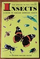 Insects a Guide to Familiar American Insects. B000KZL8A6 Book Cover