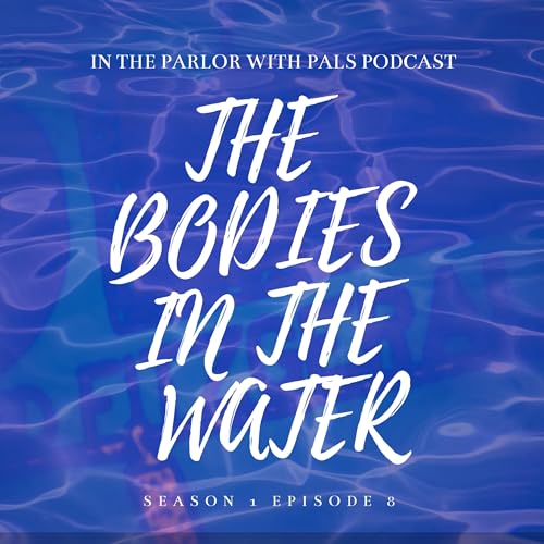 The Bodies in the Water