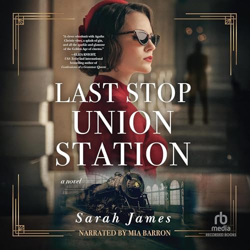 Last Stop Union Station by Sarah James episode artwork