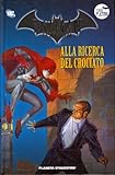  Batman La Leggenda Serie Platino N.58 ALLA RICERCA DEL CROCIATO