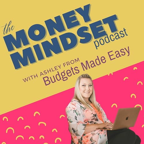 Money Mindset Podcast - Budgets Made Easy cover art