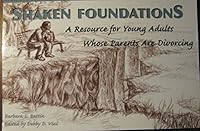 Shaken Foundations: A Resource for Young Adults Whose Parents Are Divorcing 1571530223 Book Cover