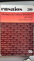 Ideologia da cultura brasileira (1933-1974): Pontos de partida para uma revisão histórica 8508000014 Book Cover