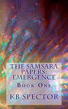 Paperback The Samsara Papers: Emergence: Book One Book