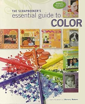 The Scrapbooker's Essential Guide to Color [With Color Wheel]